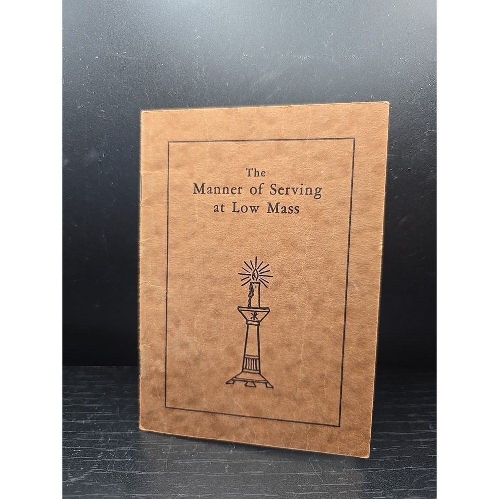 The Manner Of Serving At Low Mass. 1935 5th Edition Liturgical Library.
